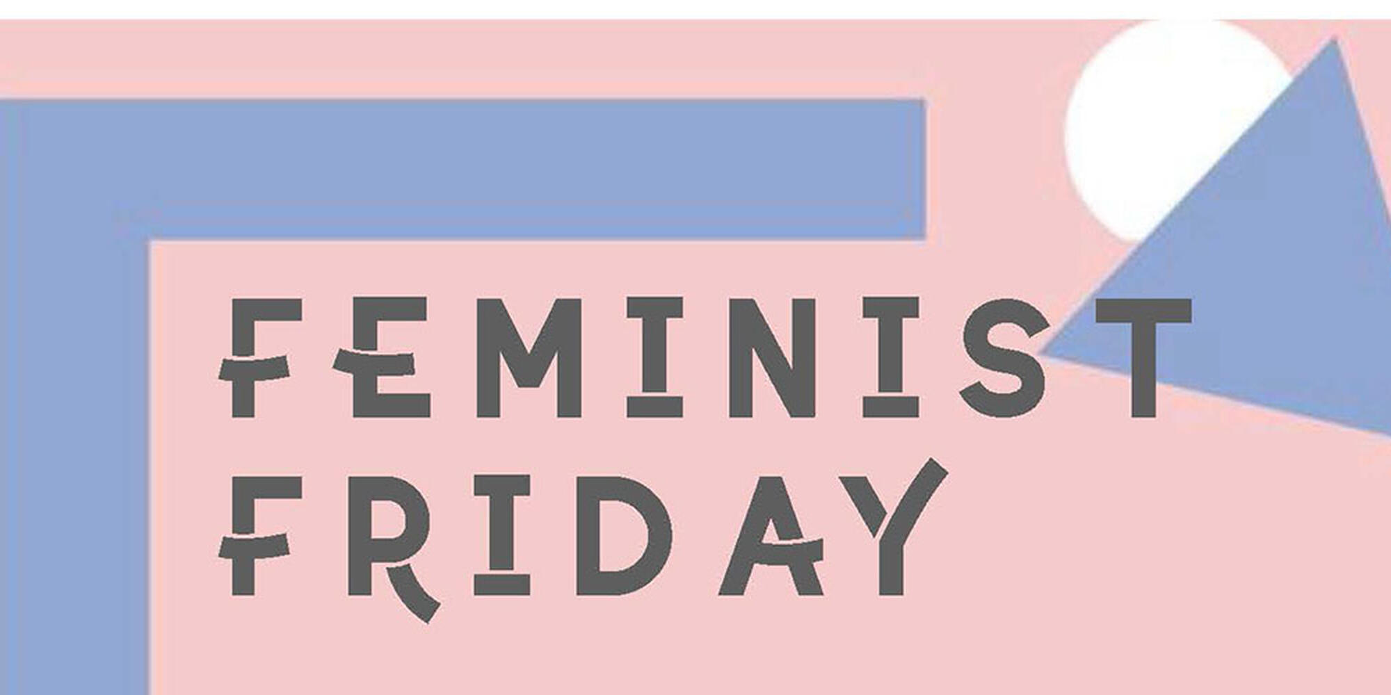 Feminist Friday