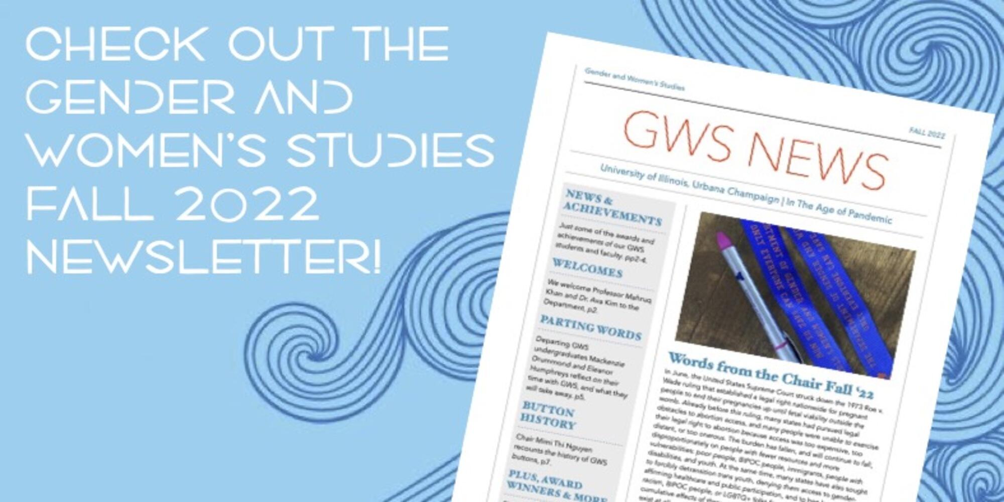 The first page of the GWS 2022 Newsletter over a blue background with waves and white text: "Check out the Gender and Women's Studies Fall 2022 Newsletter!