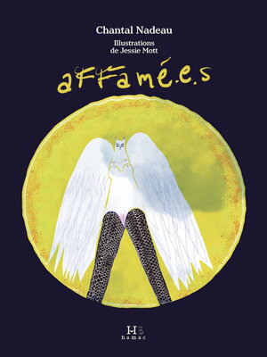 Cover of Affamé.e.s by Chantal Nadeau