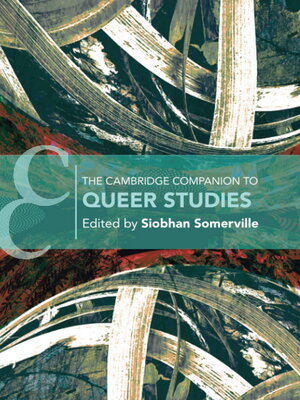 Cover for Cambridge Companion to Queer Studies, ed. Siobhan Somerville