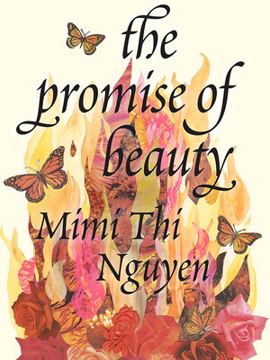 Cover of The Promise of Beauty, by Mimi Thi Nguyen