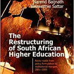 The Restructuring of South African High Education